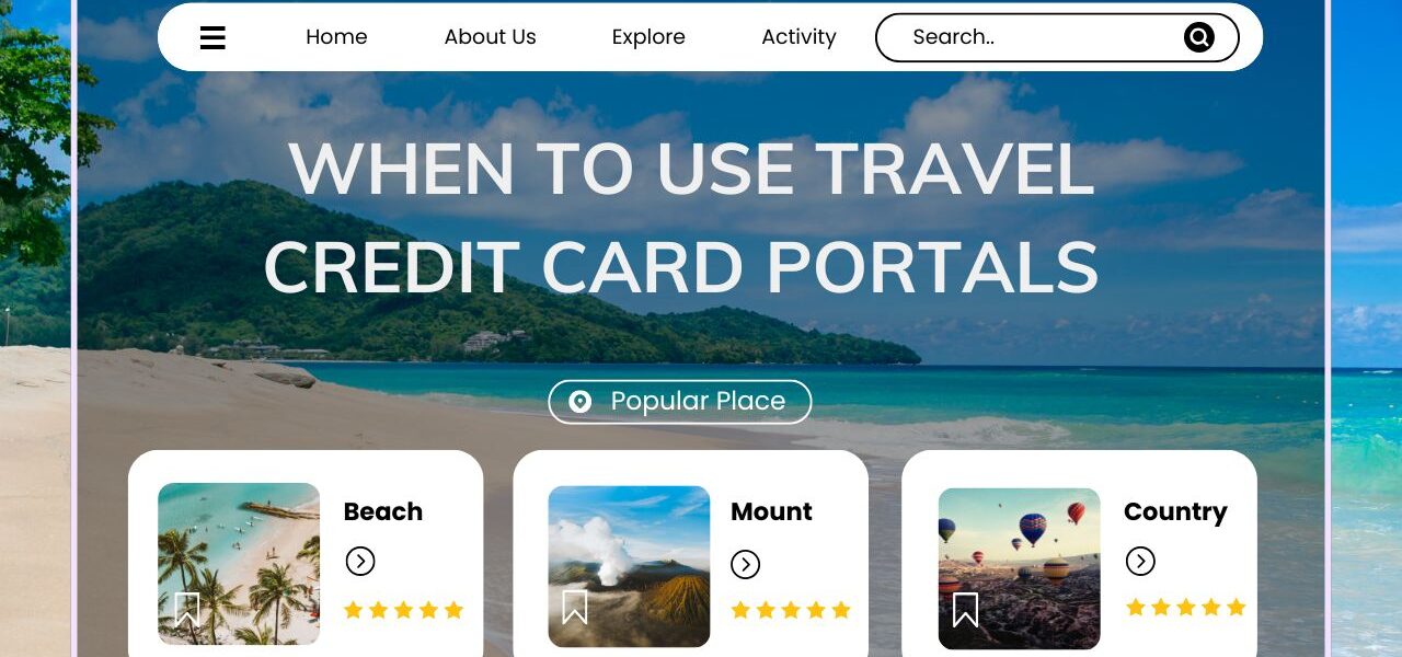 Website mockup with a tropical beach background promoting the topic “When to Use Travel Credit Card Portals.” The navigation bar includes links like Home, About Us, Explore, and Activity, with a search bar on the top right. Below, featured categories include Beach, Mount, and Country, each with star ratings and images of scenic destinations.