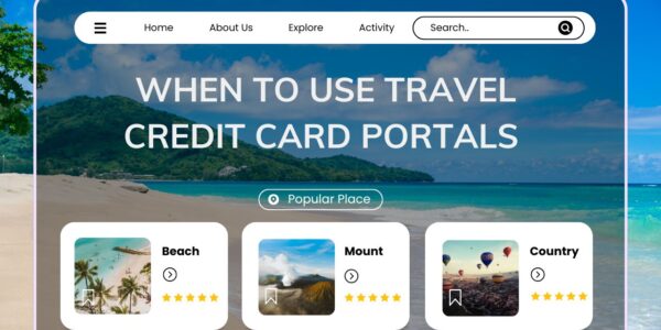 Website mockup with a tropical beach background promoting the topic “When to Use Travel Credit Card Portals.” The navigation bar includes links like Home, About Us, Explore, and Activity, with a search bar on the top right. Below, featured categories include Beach, Mount, and Country, each with star ratings and images of scenic destinations.