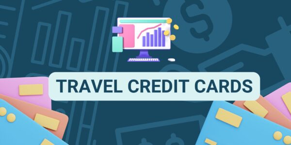 Colorful graphic featuring pastel credit cards and a computer screen displaying a rising chart with coins, overlaid with the bold text 'TRAVEL CREDIT CARDS' on a light blue banner. Background includes financial icons like dollar signs and bar graphs.
